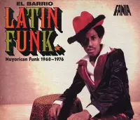 Barrio Latin Funk: Nuyorican Funk 1968-1976