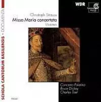 Documenta - C. Strauss: Missa Maria concertata, Motetten