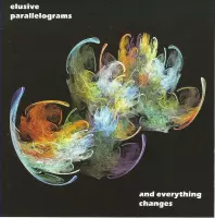 Elusive Parallelograms - And Everything Changes (CD)