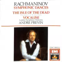 Rachmaninov - Symphonic dances / The isle of the death / Vocalise
