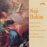 The Choral And Organ Music Of Naji Hakim