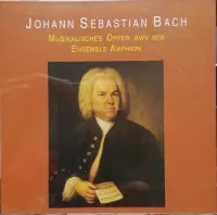 Johann Sebastian Bach -  Musikalisches Opfer  -  Ensemble Amphion