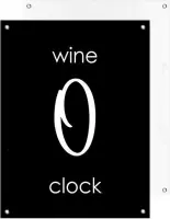 Tuinposter  - Quote - Tekst - Wine '0 Clock    |  40 x 50 cm | PosterGuru