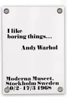 Villa Madelief | Tuinposter I like boring things - Andy Warhol | 50x70cm | Vinyl | Tuindecoratie