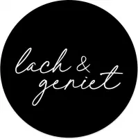 Label2X Muurcirkel lach & geniet zwart - Ø 100 cm - Dibond - Aanbevolen
