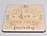 Spreukbord - Hout - Tekst - Familie - Liefde - All You Need Is Love - Muur Moederdag - 29cm x 29cm