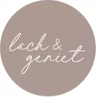 Label2X Muurcirkel lach & geniet taupe - Ø 100 cm - Dibond - Aanbevolen