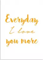 DesignClaud Everyday I love you more - Tekst poster - Geel A4 + Fotolijst zwart