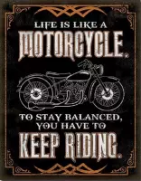 Wandbord - Life is Like a Motorcycle -30x40-
