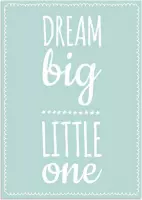 DesignClaud Dream Big Little One - Mint A4 + Fotolijst wit