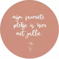 Label2X Muurcirkel mijn favoriete plekje is hier met jullie roze - Ø 120 cm - Forex