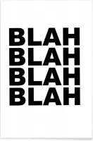 JUNIQE - Poster Blah Blah Blah -13x18 /Wit & Zwart