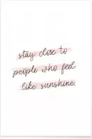 JUNIQE - Poster Sunshine Quote -20x30 /Roze & Wit