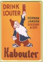 Drink Louter Kabouter - Metalen reclamebord - 10 x 15 cm - Wandbord