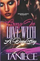Crazy In Love With A Dope Boy