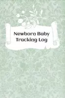 Newborn Baby Tracking Log: Tracking sheets for eating, napping and diaper changes with emergency contacts and health record