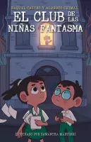 El Club de las ninas fantasma / The Ghost Girls Club