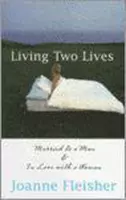 Living Two Lives