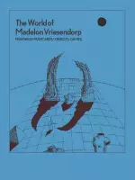 The World of Madelon Vriesendorp