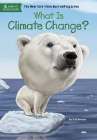 What Was?- What Is Climate Change?