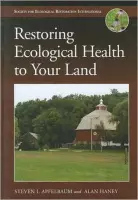 Restoring Ecological Health to Your Land