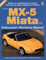 Mazda MX-5 Miata 1.8 Enthusiast's Workshop Manual