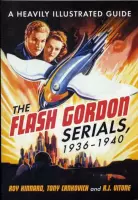 The Flash Gordon Serials, 1936-1940