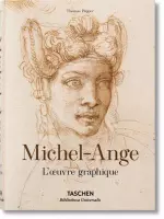 Michel-Ange. l'Oeuvre Graphique