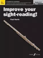Improve Your Sight-reading!- Improve your sight-reading! Flute Grades 6-8