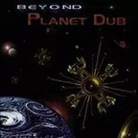 Beyond Planet Dub