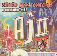Atlantic Jaxx: A Compilation, Vol. 2