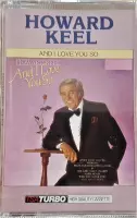 HOWARD KEEL - AND I LOVE YOU SO