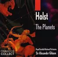Holst: The Planets / Sir Alexander Gibson, Royal Scottish NO
