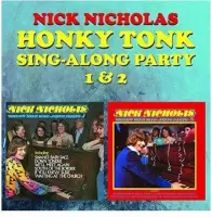 Nick Nicholas - Honky Tonk Sing-Along Party 1 & 2 (2 CD)