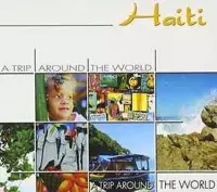 Haiti -Trip Around The...
