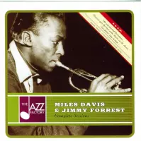Miles Davis And Jimmy Forrest Complete Sessions
