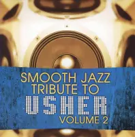 Usher Smooth Jazz Tribute, Vol. 2