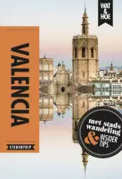 Valencia - Wat & Hoe Stedentrip - ebook