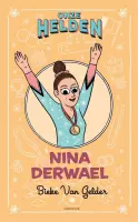 Onze helden: Nina Derwael - Bieke Van Gelder - ebook