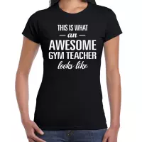 Awesome gym teacher / geweldige gymleraar cadeau t-shirt zwart - dames -  bedankje / verjaardag / beroep shirt XL