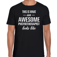 Awesome Physiotherapist / geweldige fysiotherapeut cadeau t-shirt zwart - heren - fysio kado / verjaardag / beroep shirt M