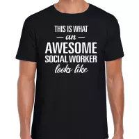 Awesome Social worker / geweldige maatschappelijk werker cadeau t-shirt zwart - heren - kado / verjaardag / beroep shirt S