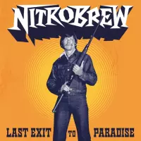 Nitrobrew - Last Exit To Paradise (LP)