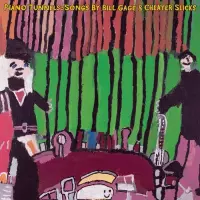 Bill Gage & Cheater Slicks - Piano Tunnels (LP)