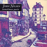 John Nilsen - Sometimes Paris (CD)