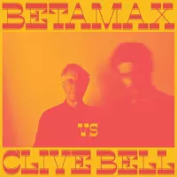 Betamax Vs Clive Bell - Betamax Vs Clive Bell (LP)