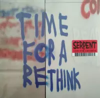 Serpent - Time For A Rethink (12" Vinyl Single)