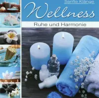 Wellness - Ruhe & Harmonie Nr.1