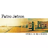 Fatso Jetson - Cruel & Delicious (LP)