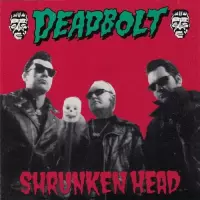 Deadbolt - Shrunken Head (LP)